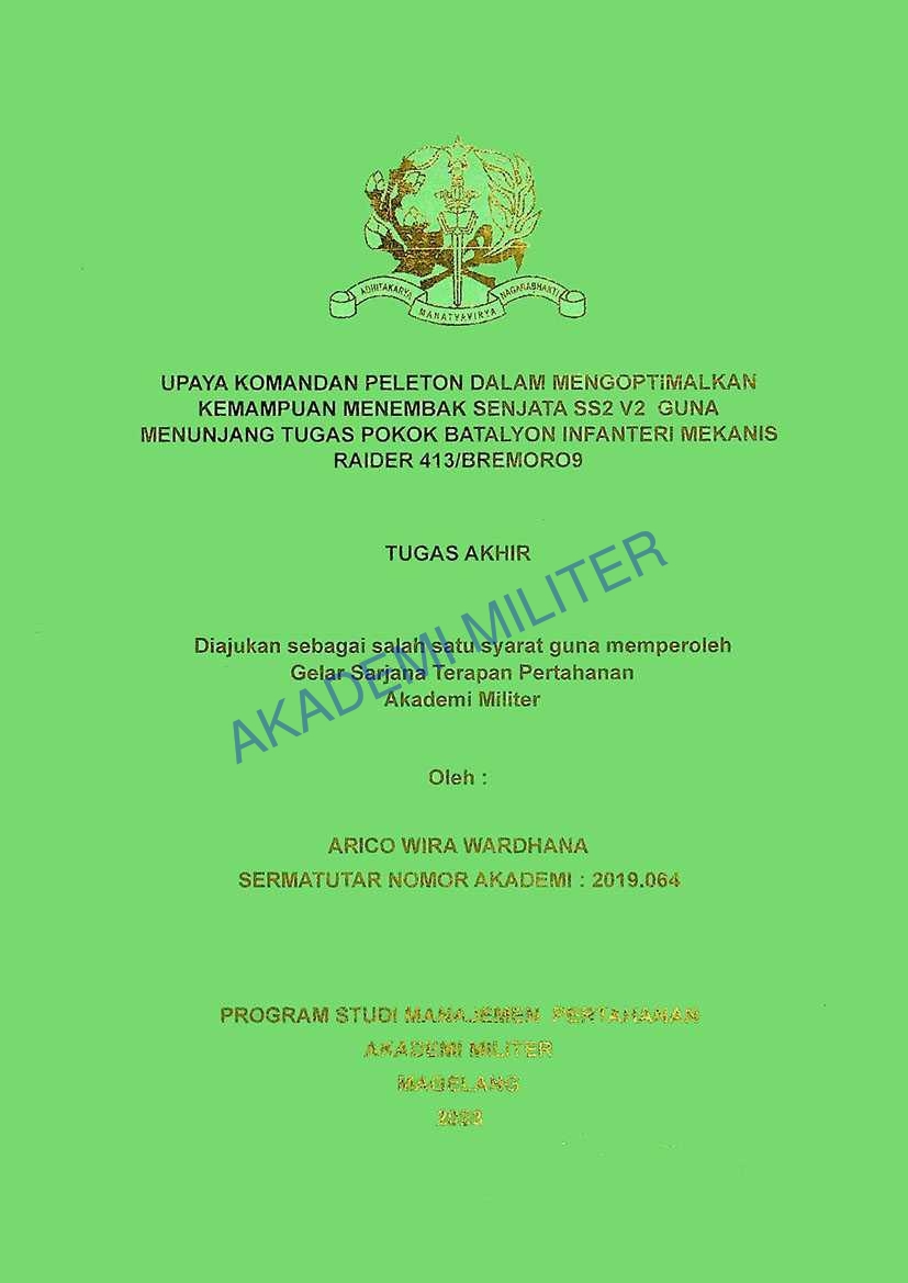 UPAYA KOMANDANA PELETON DALAM MENGOPTIMALKAN KEMAMPUAN MENEMBAK SENJARA SS2-V2 GUNA MENUNJANG TUGAS POKOK BATALYON INFANTERI MEKANIS RAIDER 413/BREMORO9